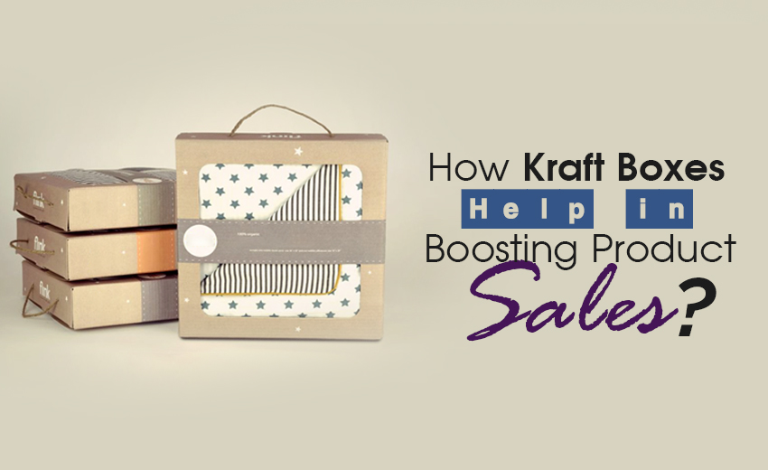how-kraft-boxes-help-in-boosting-product-sales