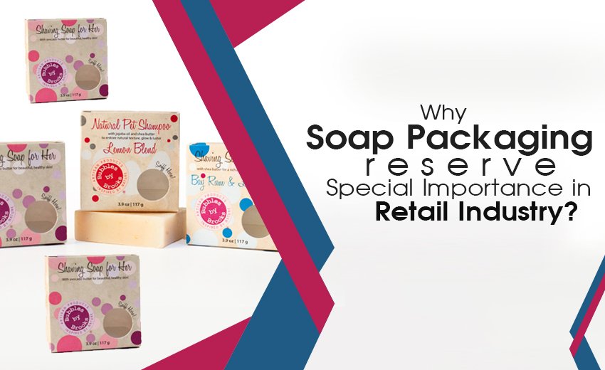 why-soap-packaging-reserve-special-importance-in-retail-industry